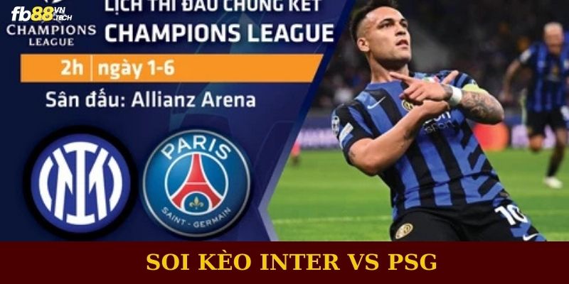 Soi kèo Inter vs PSG